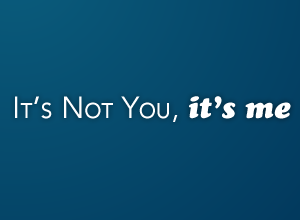 StirStudios Portfolio | It's Not You, It's Me