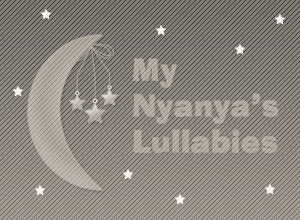 StirStudios Portfolio | My Nyanya's Lullabies